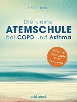 bokomslag Die kleine Atemschule bei COPD und Asthma