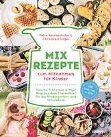 bokomslag Mix-Rezepte zum Mitnehmen für Kinder