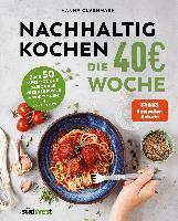 Hanna Olvenmark - Nachhaltig Kochen: die 40EUR-Woche, Inbunden