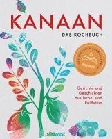 Oz Ben David, Jalil Dabit, Elissavet Patrikiou - Kanaan - das israelisch-palästinensische Kochbuch, Inbunden