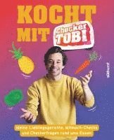 Kocht mit Checker Tobi  - Meine Lieblingsgerichte, Mitmach-Checks und Checker-Fragen rund ums Essen 1