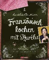 Französisch kochen mit Aurélie