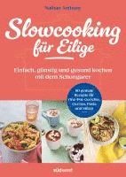 Nathan Anthony - Slowcooking für Eilige, Häftad
