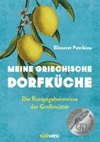Elissavet Patrikiou - Meine griechische Dorfküche, Inbunden