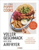 bokomslag Poppy Cooks: Voller Geschmack aus dem Airfryer
