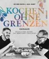 Oz Ben David, Jalil Dabit, Elissavet Patrikiou - KANAAN - Kochen ohne Grenzen -, Inbunden