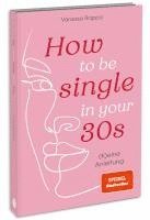 bokomslag How to be single in your 30s