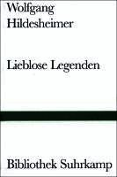 Wolfgang Hildesheimer - Lieblose Legenden, Inbunden