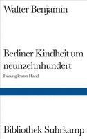 Berliner Kindheit um Neunzehnhundert 1