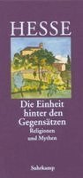 Hermann Hesse, Volker Michels - 'Die Einheit hinter den Gegensätzen', Inbunden