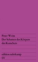 Peter Weiss - Der Schatten des Körpers des Kutschers, Häftad
