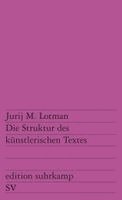 Jurij M. Lotman, Rainer Grübel - Die Struktur des künstlerischen Textes, Häftad