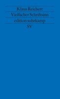 Klaus Reichert - Vielfacher Schriftsinn, Häftad