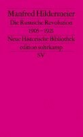Manfred Hildermeier, Hans-Ulrich Wehler - Die Russische Revolution 1905 - 1921, Häftad