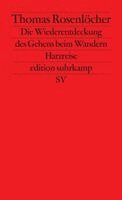 Thomas Rosenlöcher - Die Wiederentdeckung des Gehens beim Wandern, Häftad