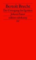 Bertolt Brecht - Untergang des Egoisten Johann Fatzer, Häftad