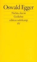Oswald Egger - Nichts, das ist, Häftad