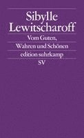Vom Guten, Wahren und Schönen