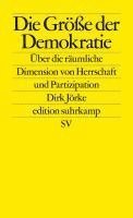 Dirk Jörke - Die Größe der Demokratie, Häftad