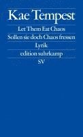 Let Them Eat Chaos / Sollen sie doch Chaos fressen