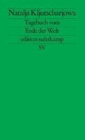 Natalja Kljutscharjowa - Tagebuch vom Ende der Welt, Häftad