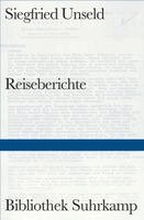 Siegfried Unseld, Raimund Fellinger - Reiseberichte, Inbunden