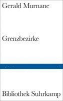 Gerald Murnane - Grenzbezirke, Inbunden