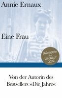Annie Ernaux - Eine Frau, Inbunden