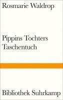 Pippins Tochters Taschentuch 1