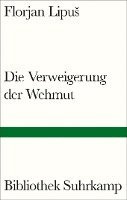 Die Verweigerung der Wehmut 1