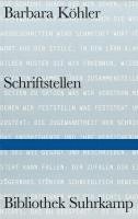 Barbara Köhler, Marie Luise Knott - SCHRIFTSTELLEN, Inbunden