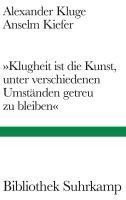 'Klugheit ist die Kunst, unter verschiedenen Umständen getreu zu bleiben' 1