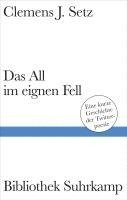 Clemens J. Setz - Das All im eignen Fell, Inbunden