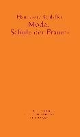 Hannelore Schlaffer - Mode, Schule der Frauen, Häftad