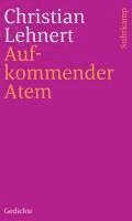 Christian Lehnert - Aufkommender Atem, Häftad