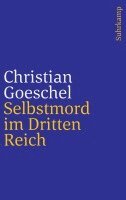 Christian Goeschel - Selbstmord im Dritten Reich, Häftad