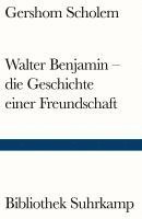 bokomslag Walter Benjamin - die Geschichte einer Freundschaft