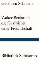 Walter Benjamin - die Geschichte einer Freundschaft 1