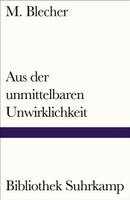 M. Blecher - Aus der unmittelbaren Unwirklichkeit, Häftad