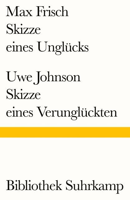 Max Frisch, Uwe Johnson - Skizze eines Unglücks/Skizze eines Verunglückten, Häftad