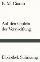 E. M. Cioran - Auf den Gipfeln der Verzweiflung, Häftad