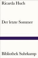Ricarda Huch - Der letzte Sommer, Häftad