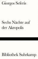 Giorgos Seferis, Asteris Kutulas - Sechs Nächte auf der Akropolis, Häftad