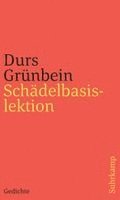 Durs Grünbein - Schädelbasislektion, Häftad