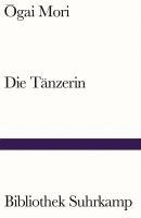 Ôgai Mori - Die Tänzerin, Häftad