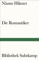 Nazim Hikmet - Die Romantiker, Häftad