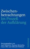Axel Honneth, Thomas Mccarthy, Claus Offe, Albrecht Wellmer - Zwischenbetrachtungen, Häftad