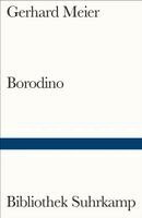Gerhard Meier - Borodino, Häftad