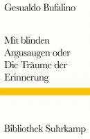 bokomslag Mit blinden Argusaugen oder Die Träume der Erinnerung