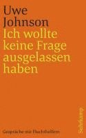 Uwe Johnson, Burkhart Veigel - Ich wollte keine Frage ausgelassen haben, Häftad